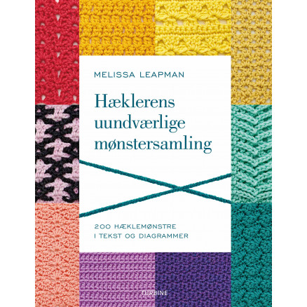 Hæklerens uundværlige mønstersamling - Bog af Melissa Leapman